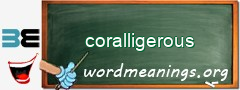 WordMeaning blackboard for coralligerous
